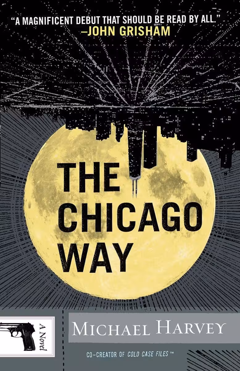 The Chicago Way (Michael Kelly Series Book 1)