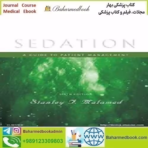 Sedation A Guide to Patient Management 2018 TRUE PDF price 1€ - کتاب پزشکی بهار