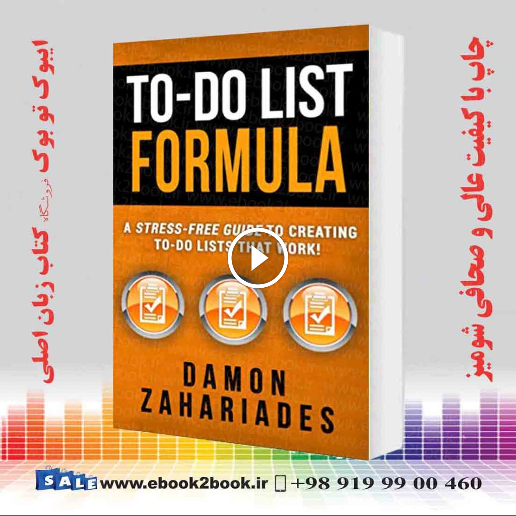 To-Do List Formula: A Stress-Free Guide To Creating To-Do Lists That Work!