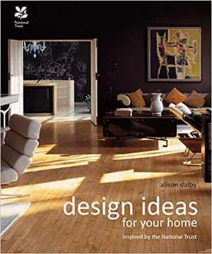 [PDF] دانلود کتاب Design Ideas For Your Home - Inspired By The National Trust, 2013
