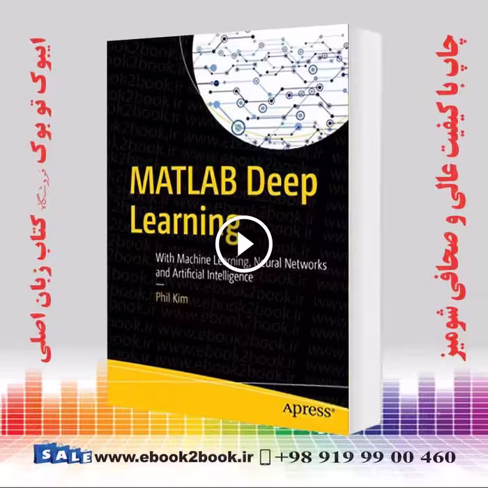 MATLAB Deep Learning : With Machine Learning
