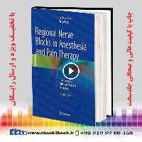 Regional Nerve Blocks in Anesthesia and Pain Therapy 4th Edition