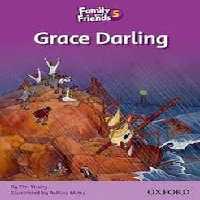 FAMILY AND FRIENDS 5: GRACE DARLING | مرکز فرهنگی آبی