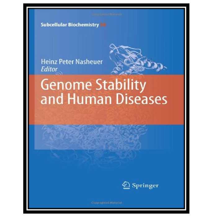 کتاب Genome Stability And Human Diseases اثر Robert P. Fisher and Heinz-Peter Nasheuer انتشارات مؤلفین طلایی