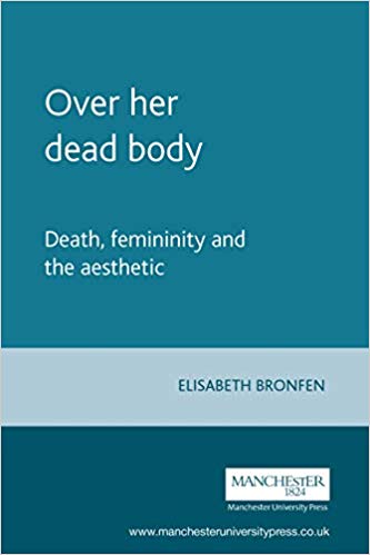 خرید و دانلود نسخه کامل کتاب Over her dead body: Death, femininity and the aesthetic