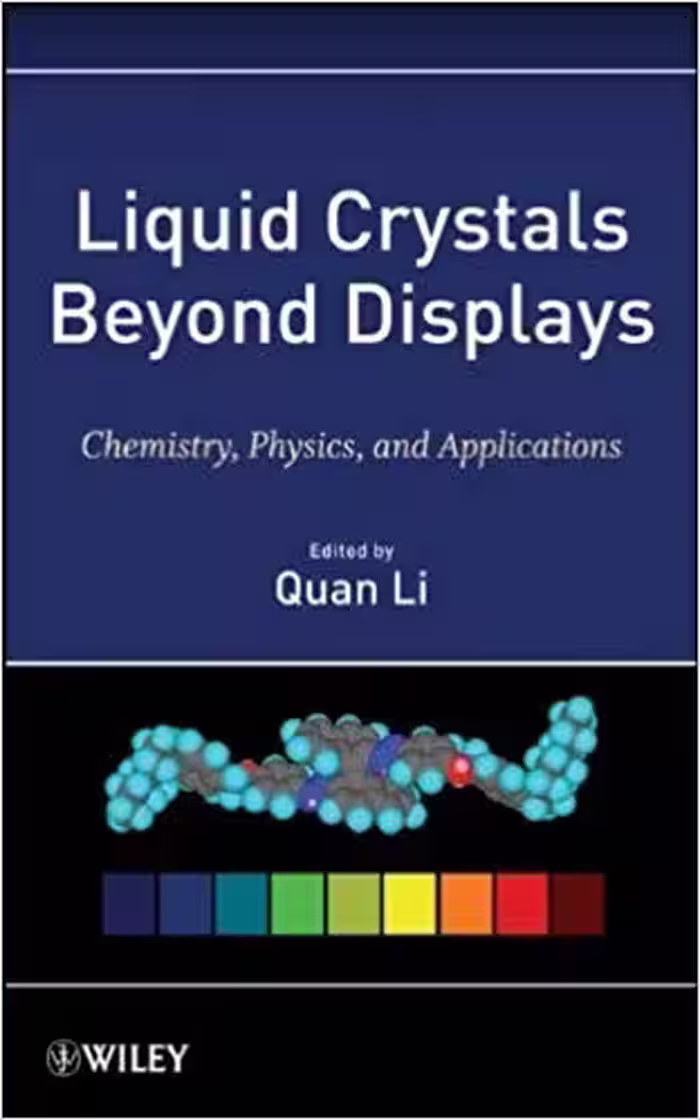 󾕇 دانلود کتاب Liquid Crystals Beyond Displays Chemistry, Physics, and Applications , 2012 - دانلود کتاب های دانشگاهی