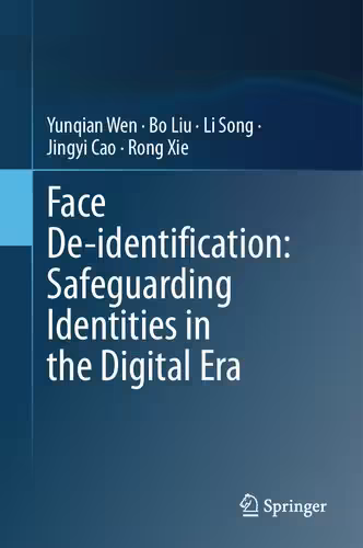 خرید و دانلود نسخه کامل کتاب Face De-Identification: Safeguarding Identities in the Digital Era