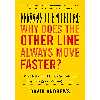 کتاب Why Does the Other Line Always Move Faster? اثر David Andrews انتشارات Workman Publishing Company
