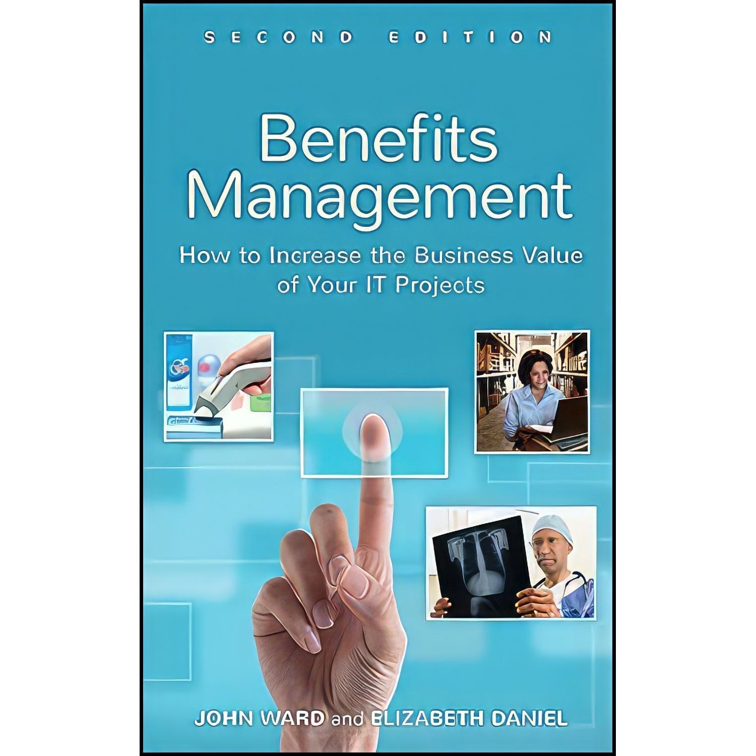 کتاب زبان اصلی Benefits Management اثر John Ward and Elizabeth Daniel