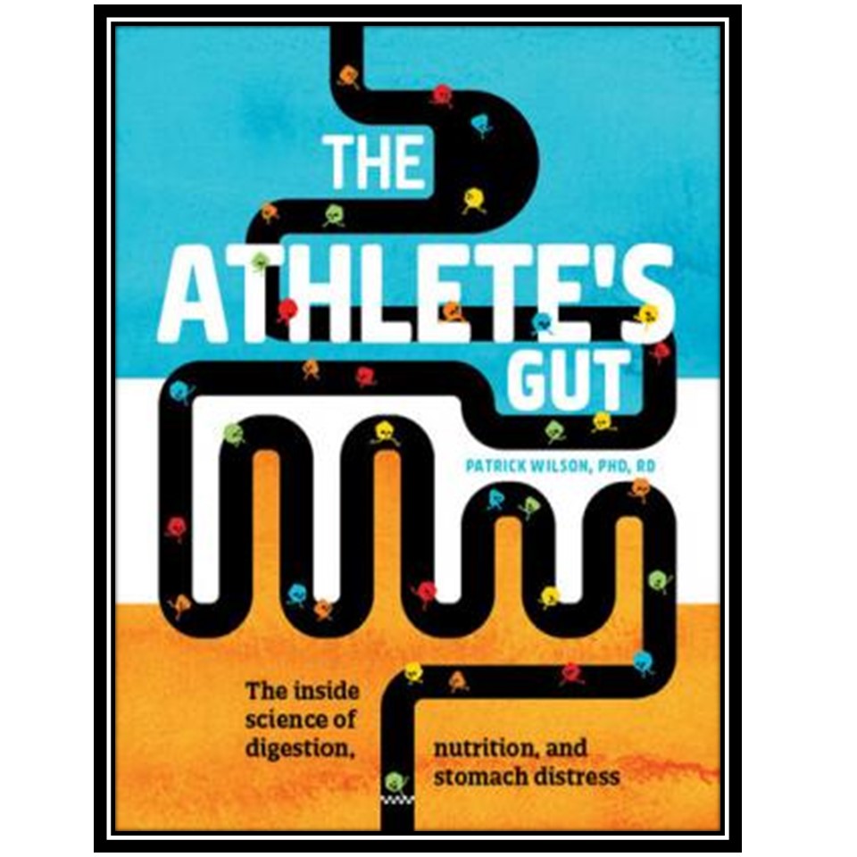 کتاب The Athletes Gut اثر جمعی از نویسندگان انتشارات مؤلفین طلایی