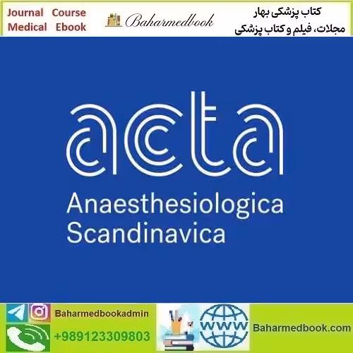 Acta Anaesthesiologica Scandinavica 2024 Full Archives TRUE