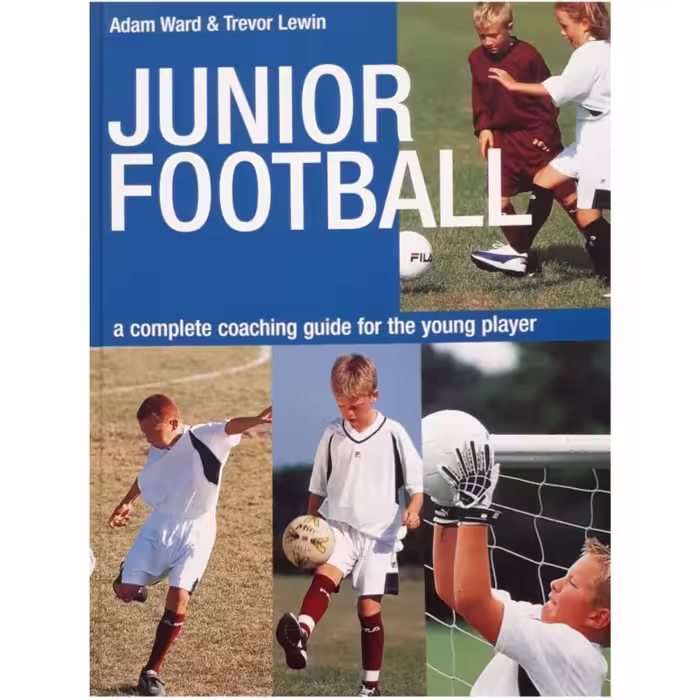 كتاب Junior Football اثر Ward and Lewin انتشارات Bounty