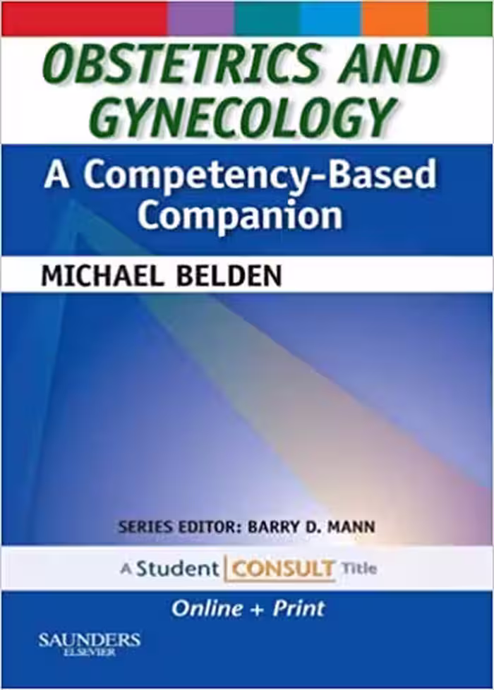 󾕇 دانلود کتاب Obstetrics And Gynecology - A Competency-Based Companion, 2010 - دانلود کتاب های دانشگاهی