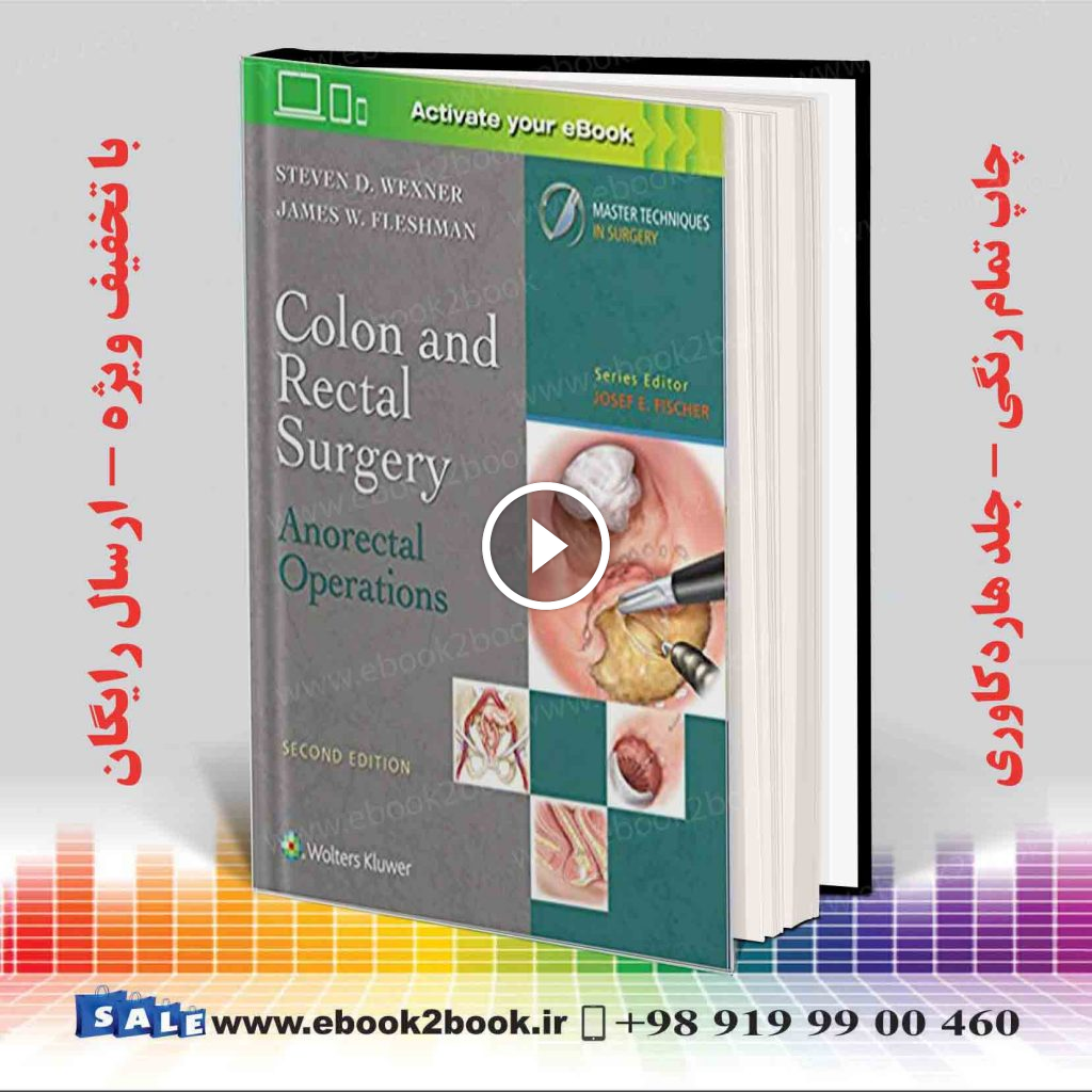 Colon and Rectal Surgery: Anorectal Operations Second Edition