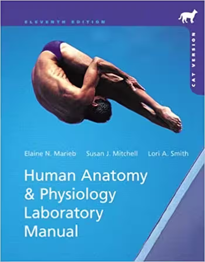 󾕇 دانلود کتاب Human Anatomy &amp; Physiology Laboratory Manual, Cat Version, 11th ed, 2013 - دانلود کتاب های دانشگاهی