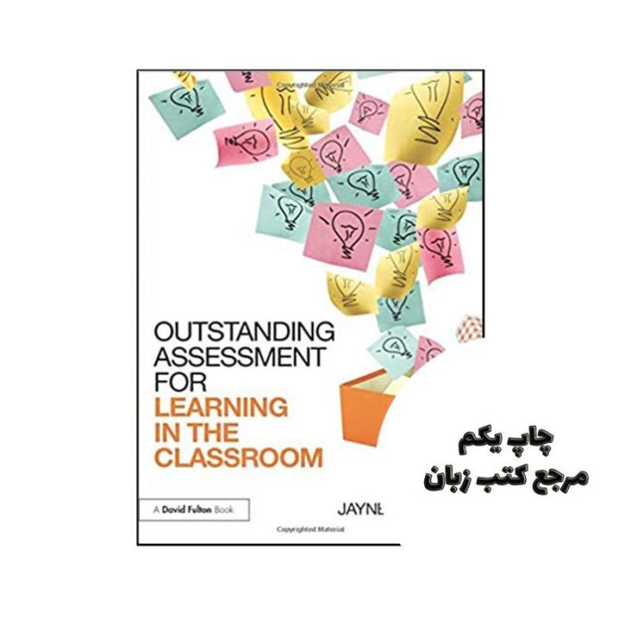 کتاب Outstanding Assessment for Learning in the Classroom نویسنده by Jayne Bartlett