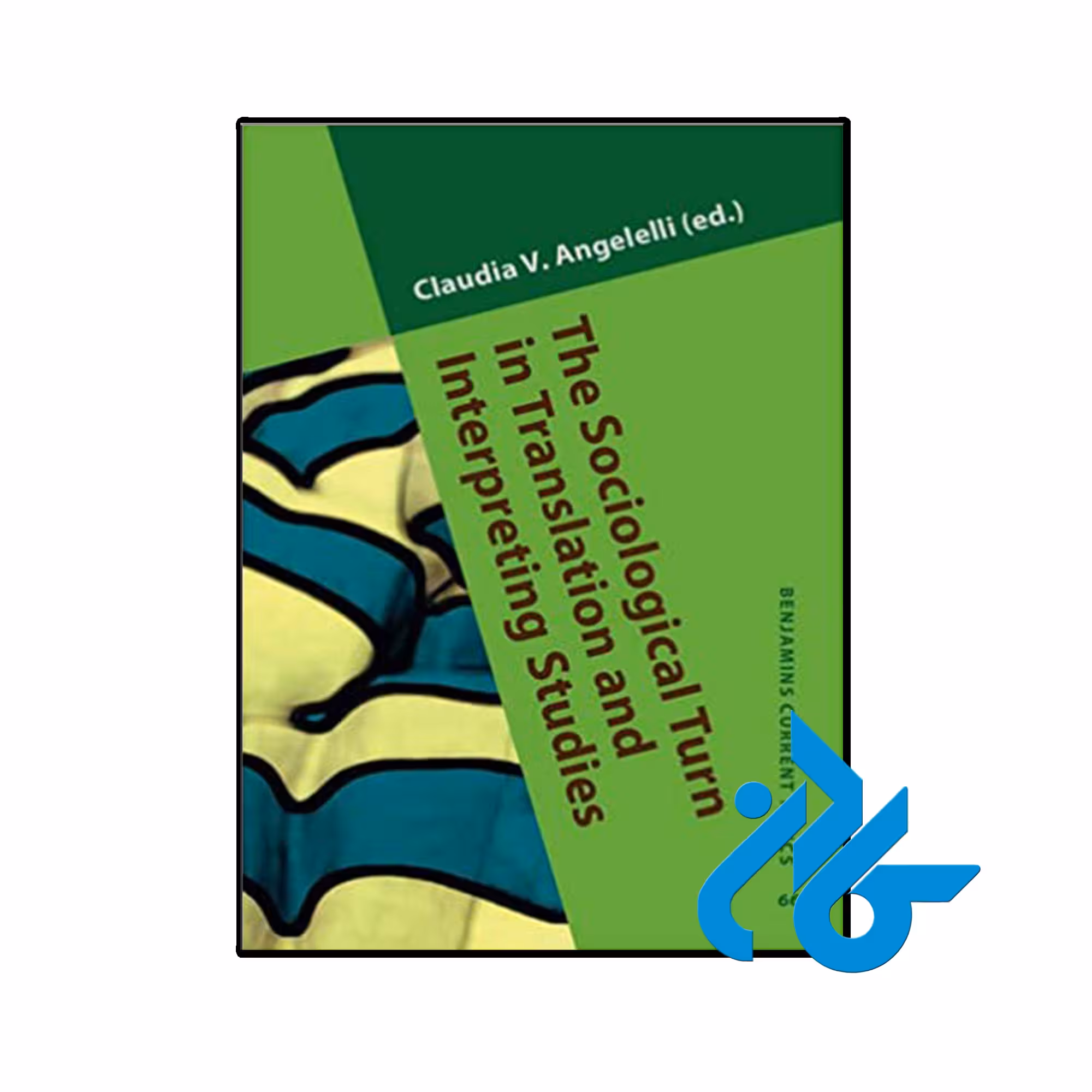 کتاب The Sociological Turn in Translation and Interpreting Studies