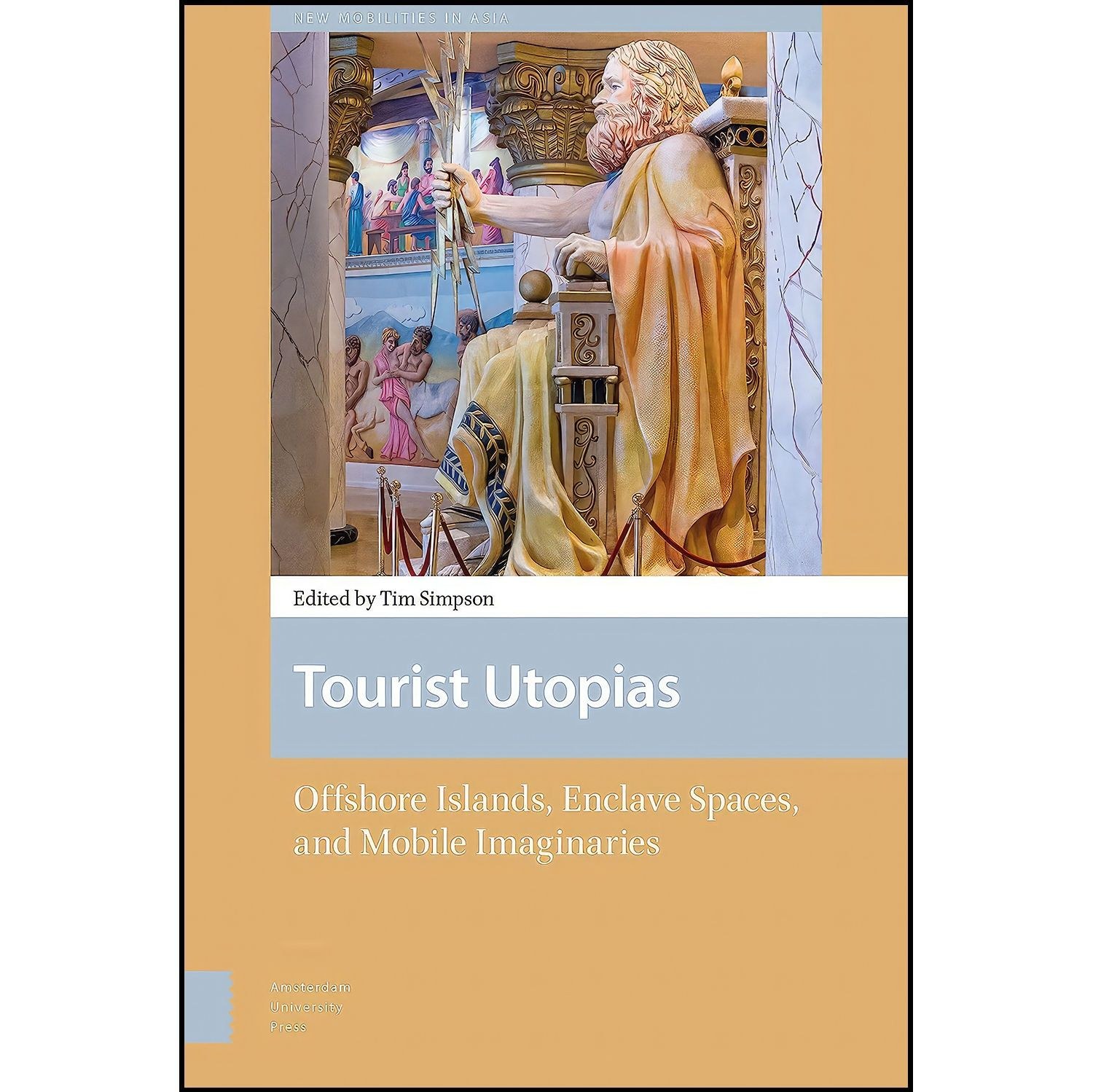 کتاب زبان اصلی Tourist Utopias اثر جمعی از نویسندگان