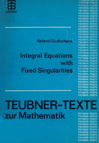خرید و دانلود نسخه کامل کتاب Integral equations with fixed singularities