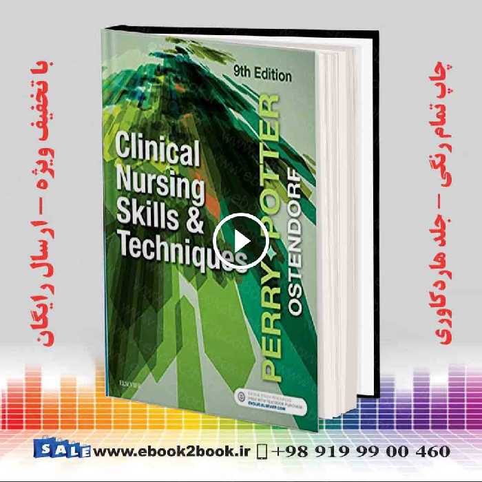 Clinical Nursing Skills and Techniques 9th Edition