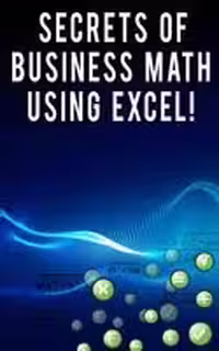 خرید و دانلود نسخه کامل کتاب Secrets of Business Math Using Excel!