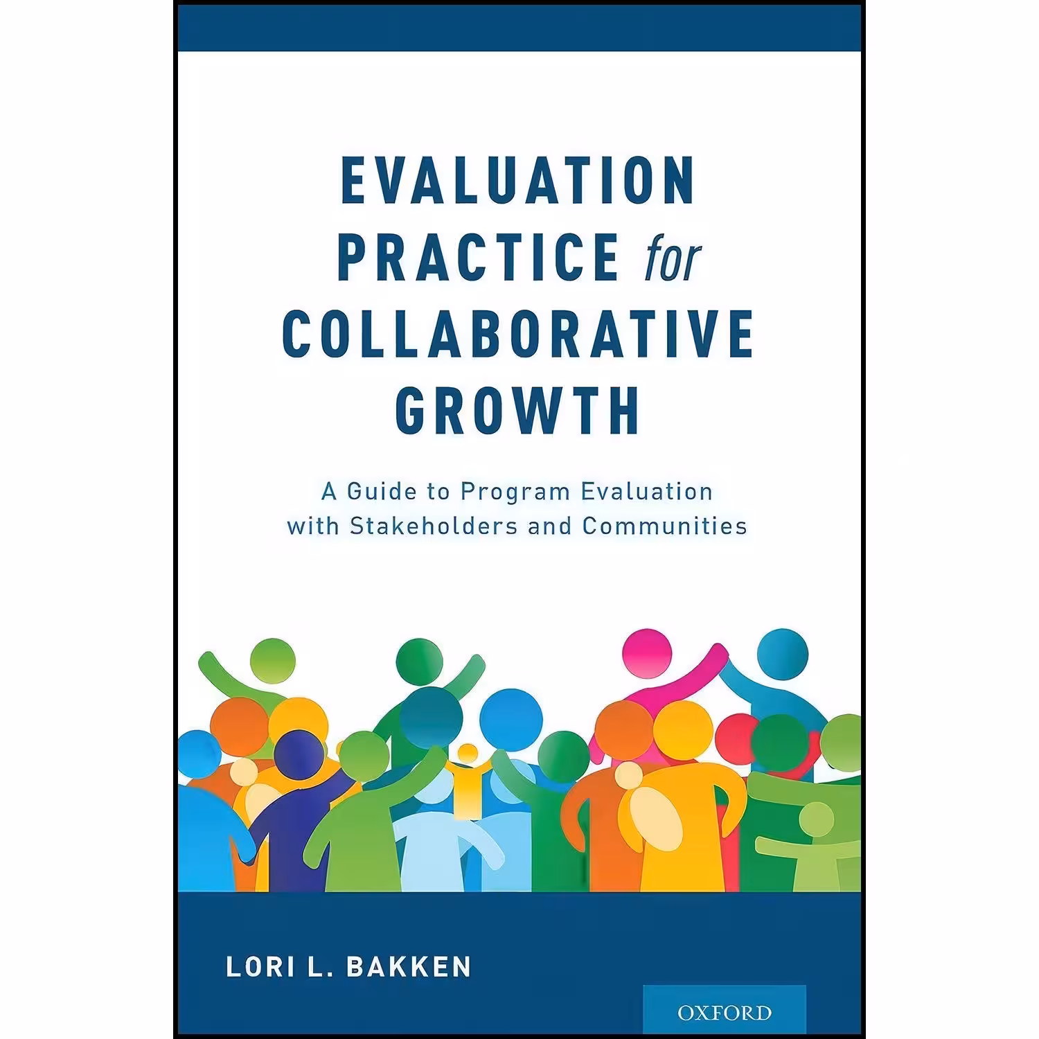کتاب زبان اصلی Evaluation Practice for Collaborative Growth اثر Lori L Bakken