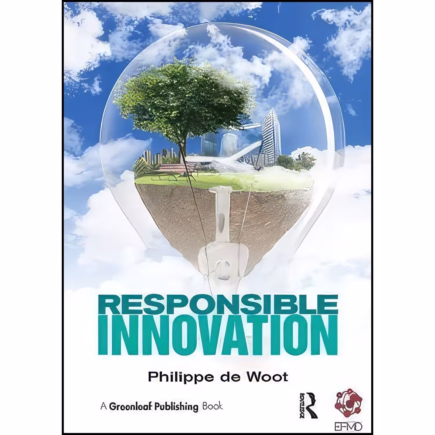 کتاب زبان اصلی Responsible Innovation اثر Philippe de Woot