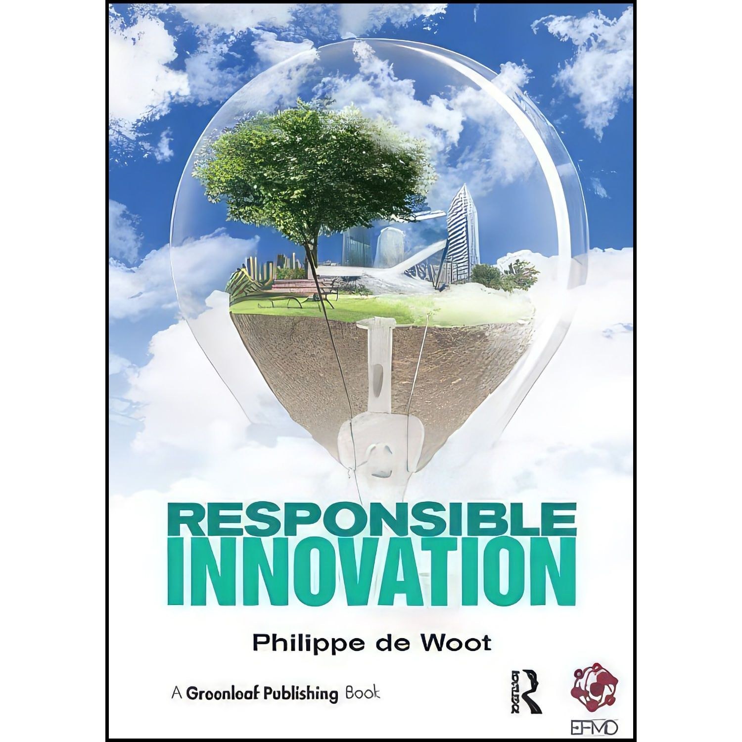 کتاب زبان اصلی Responsible Innovation اثر Philippe de Woot