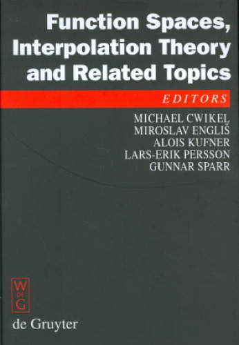 خرید و دانلود نسخه کامل کتاب Function spaces, interpolation theory, and related topics: proceedings of the international conference in honour of Jaak Peetre on his 65th birthday: Lund, Sweden, August 17-22, 2000