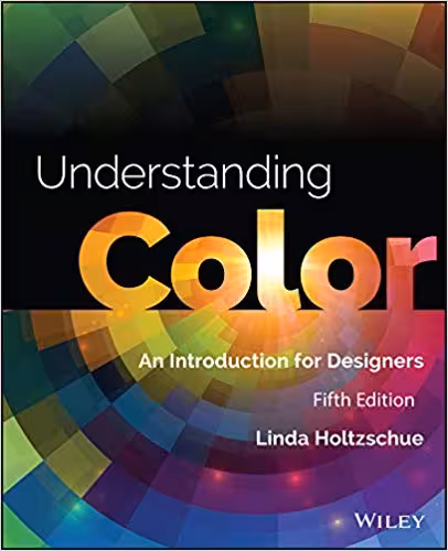 󾕇 دانلود کتاب Understanding Color - An Introduction for Designers 5th Edition - دانلود کتاب های دانشگاهی