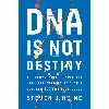 کتاب DNA Is Not Destiny اثر Steven J. Heine انتشارات W. W. Norton &amp; Company
