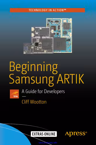 خرید و دانلود نسخه کامل کتاب Beginning Samsung ARTIK: A Guide for Developers