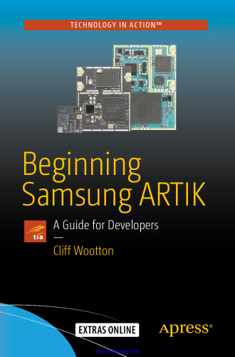 خرید و دانلود نسخه کامل کتاب Beginning Samsung ARTIK: A Guide for Developers