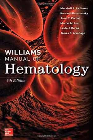 [PDF] دانلود کتاب Williams Manual Of Hematology, 9th ed, 2016