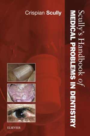 [PDF] دانلود کتاب Scully’S Handbook Of Medical Problems In Dentistry, 2016