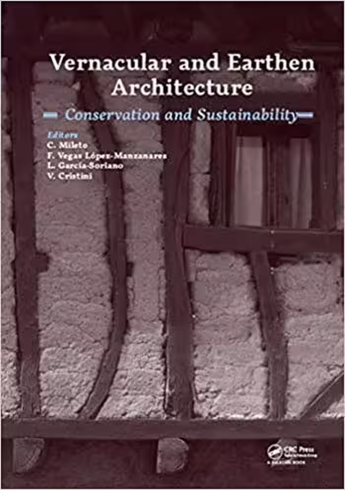 󾕇 دانلود کتاب Vernacular and Earthen Architecture - Conservation and Sustainability - دانلود کتاب های دانشگاهی