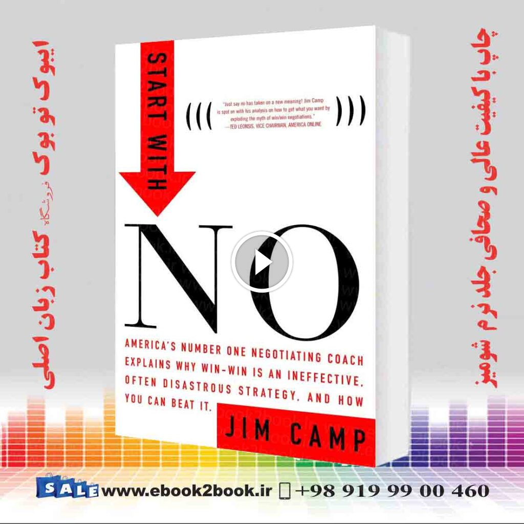 Start with NO…The Negotiating Tools that the Pros Don’t Want You to Know