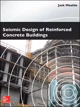󾕇 Moehle J., Seismic Design of Reinforced Concrete Buildings, 2014 - دانلود کتاب های دانشگاهی