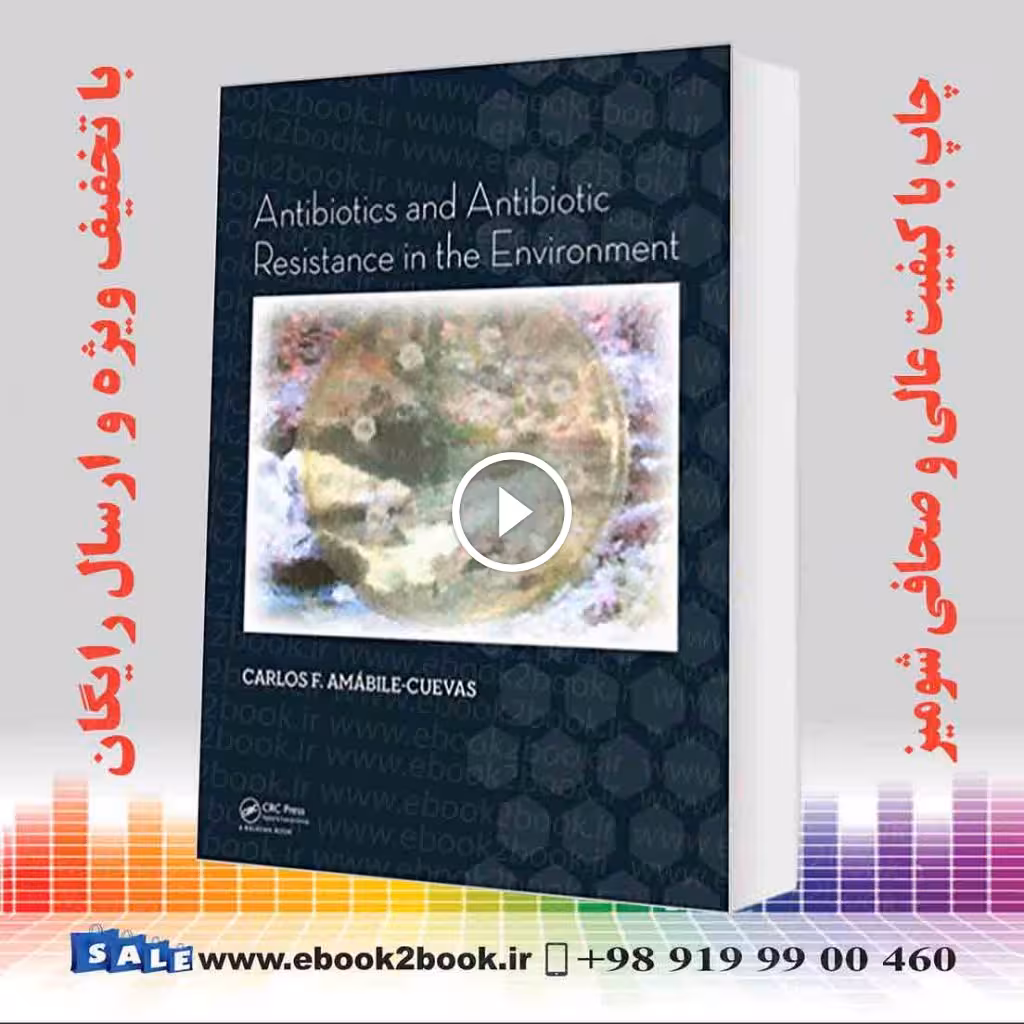 Antibiotics and Antibiotic Resistance in the Environment