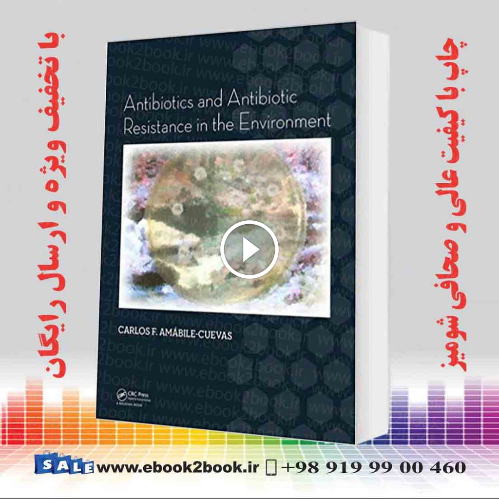 Antibiotics and Antibiotic Resistance in the Environment
