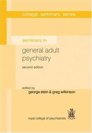 [PDF] دانلود کتاب Seminars In General Adult Psychiatry, 2nd ed, 2007