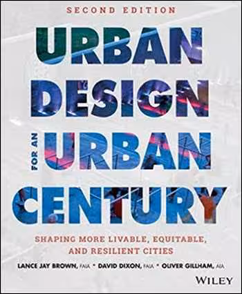 󾕇 دانلود کتاب Urban Design for an Urban Century Shaping More Livable, Equitable, and Resilient - دانلود کتاب های دانشگاهی