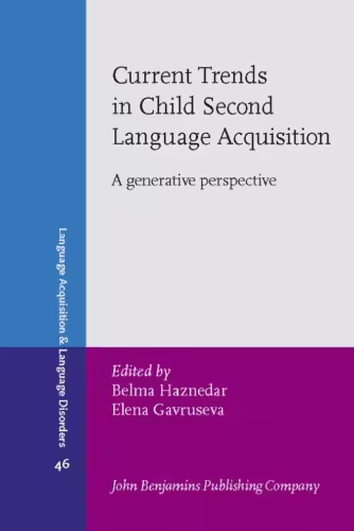 خرید و دانلود نسخه کامل کتاب Current Trends in Child Second Language Acquisition: A Generative Perspective (Language Acquisition and Language Disorders, Volume 46)