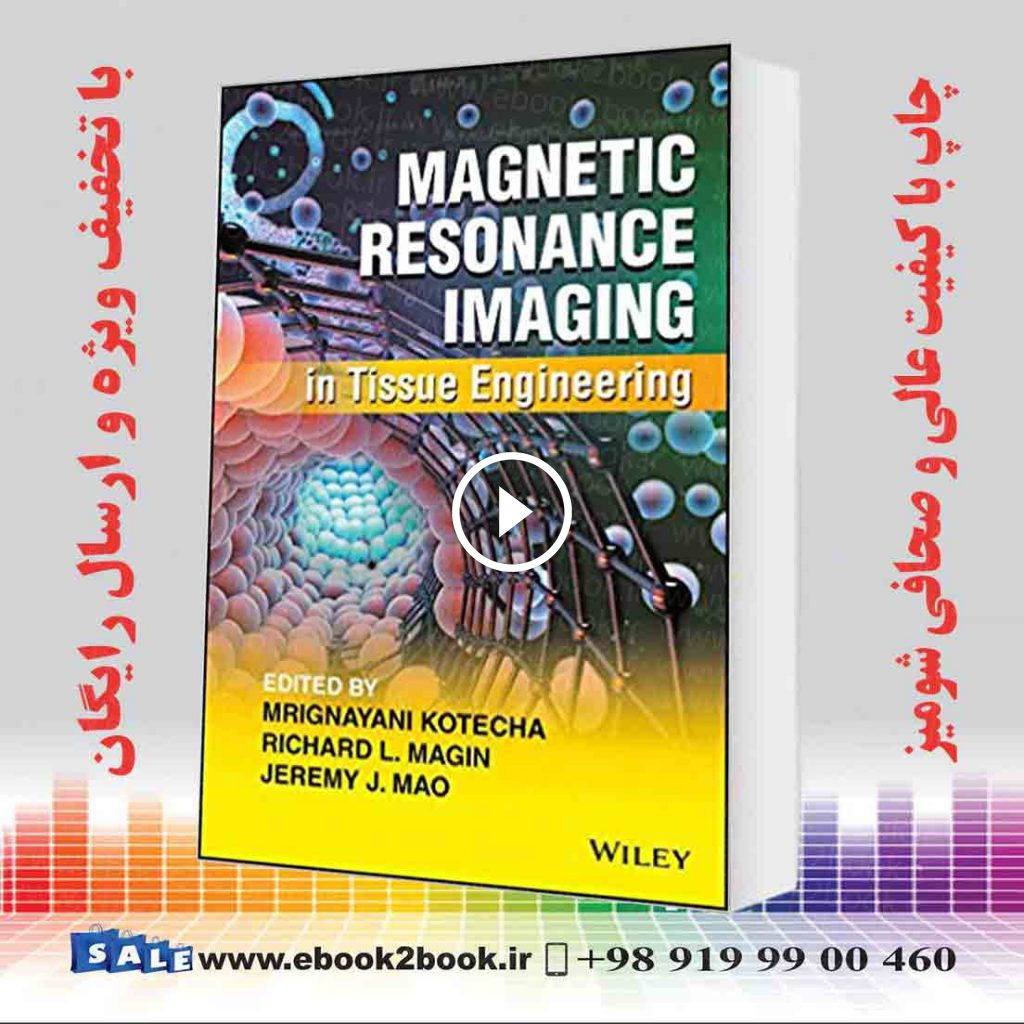 Magnetic Resonance Imaging in Tissue Engineering