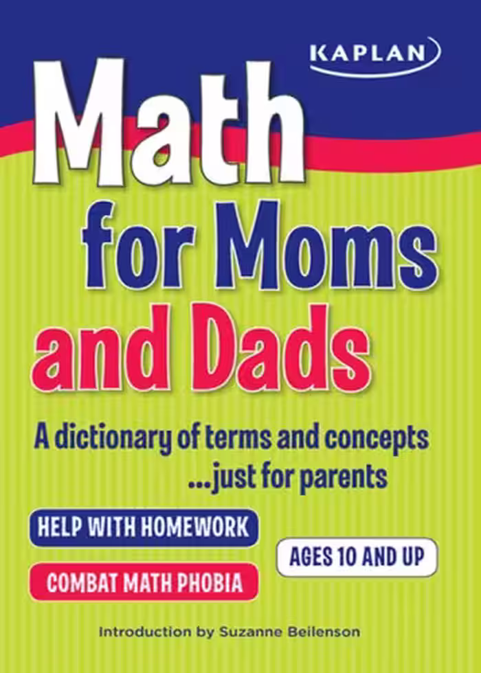 خرید و دانلود نسخه کامل کتاب Math for Moms and Dads: A dictionary of terms and concepts...just for parents