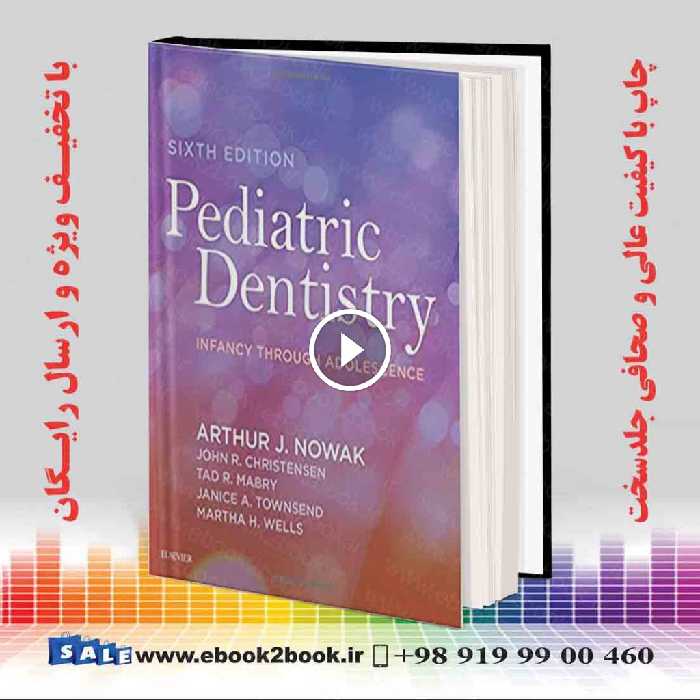 Pediatric Dentistry : Infancy through Adolescence 6th Edition