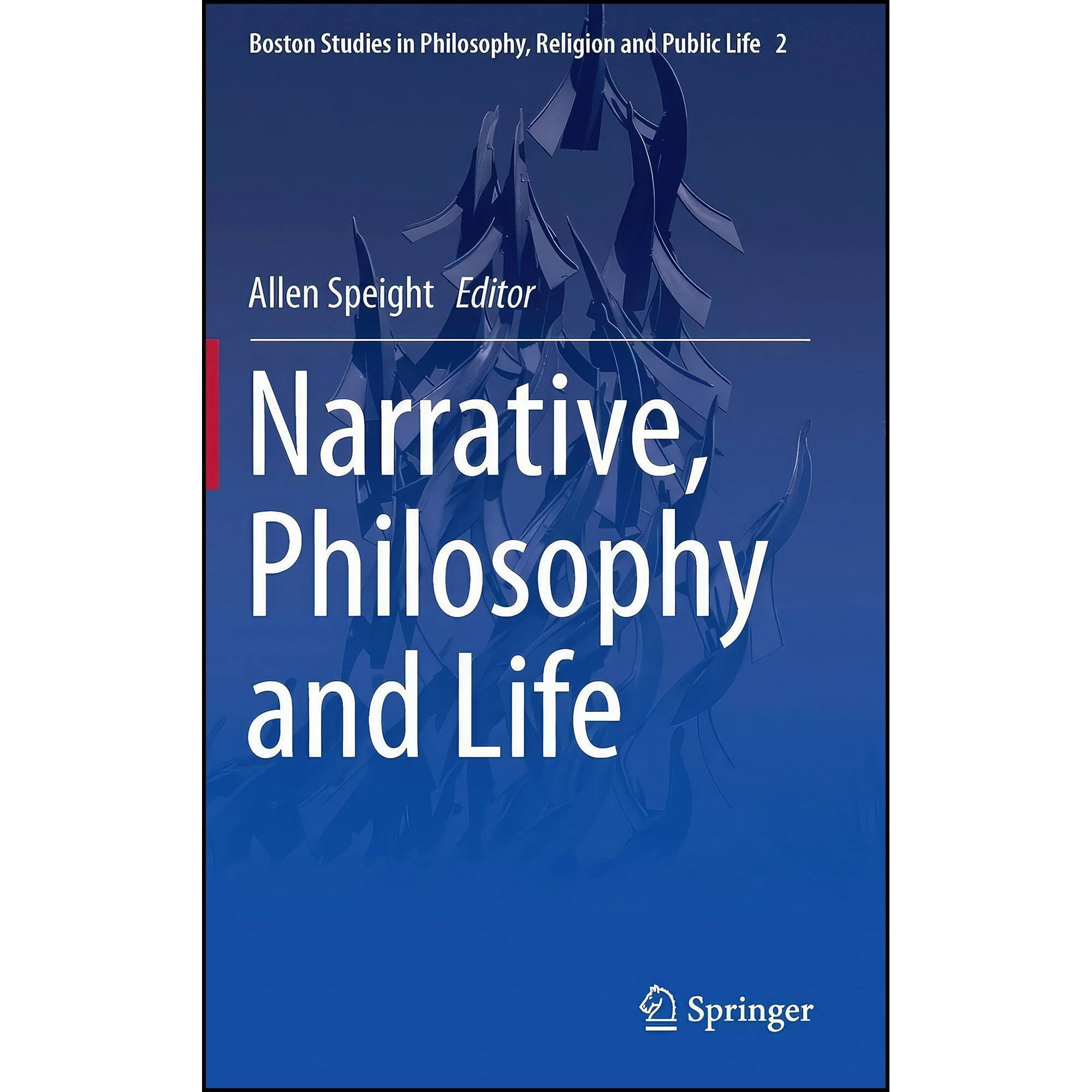 کتاب زبان اصلی Narrative Philosophy and Life اثر Allen Speight