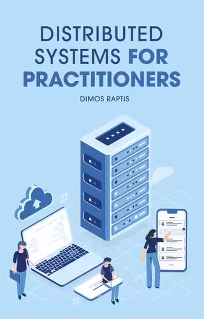 خرید و دانلود نسخه کامل کتاب Distributed Systems for practitioners