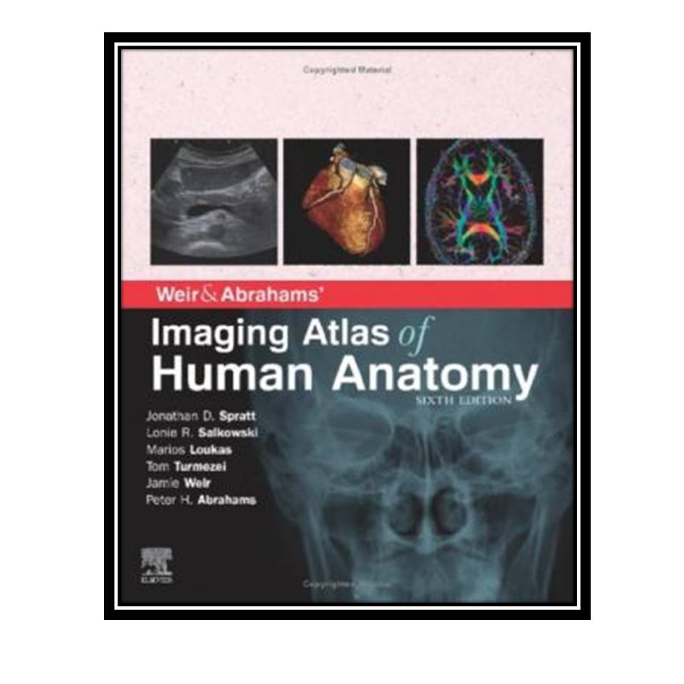 کتاب Weir &amp; Abrahams’ Imaging Atlas of Human Anatomy اثر جمعی از نویسندگان انتشارات مولفین طلایی 