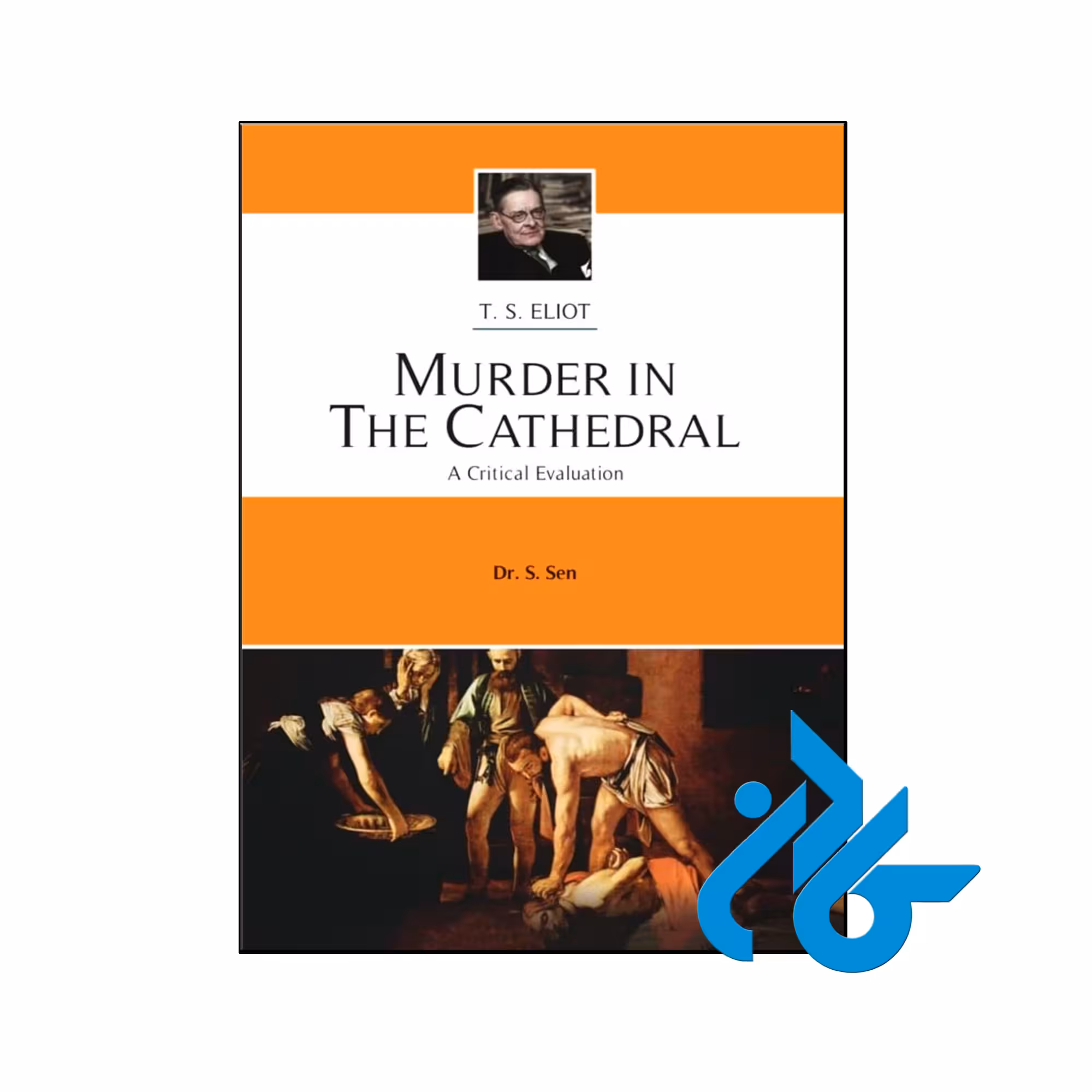 کتاب Murder in the Cathedral A Critical Evaluation